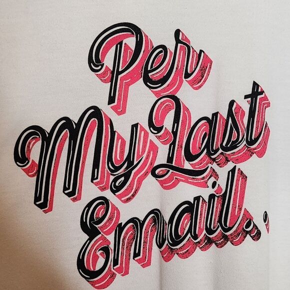 5X 28W Torrid White Classic Fit Tee Per My Last Email Jersey Knit Funny Graphic - Picture 3 of 6